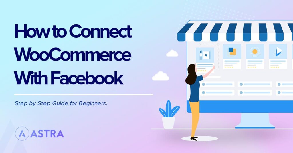 Connect Facebook with WooCommerce