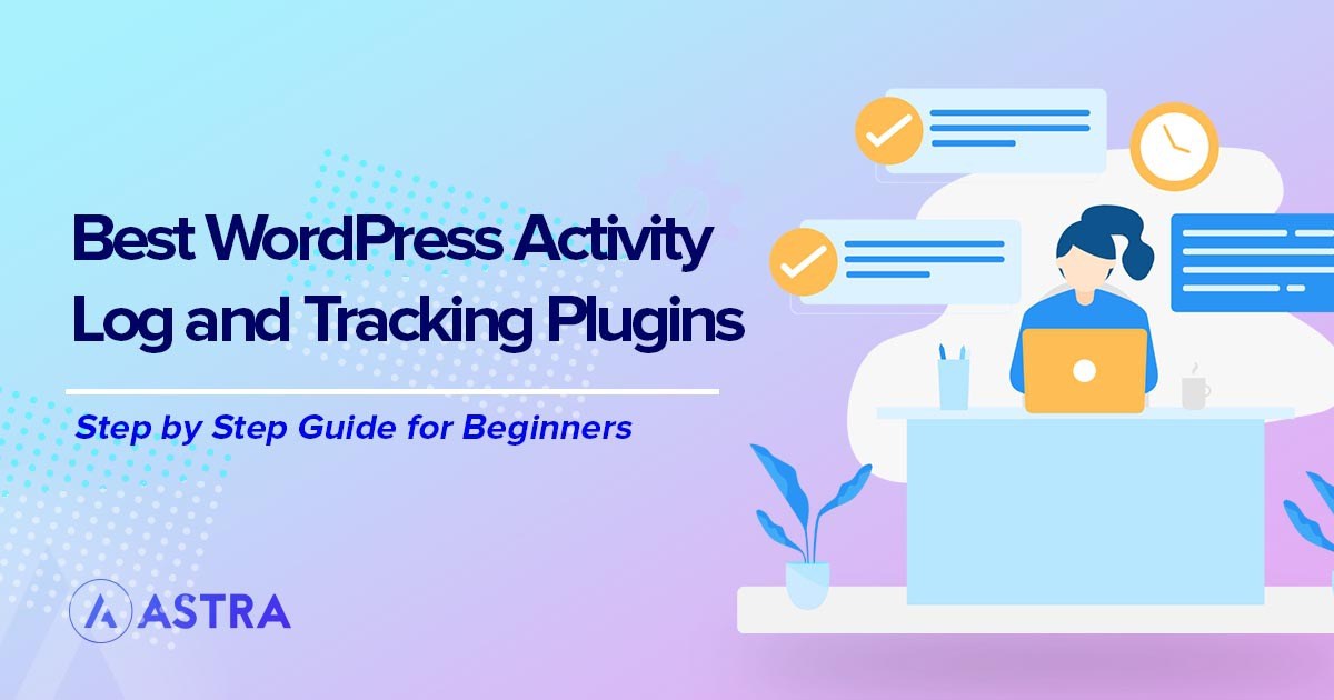 WordPress activity log and tracking plugins